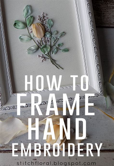 How To Frame Hand Embroidery Tutorial Stitch Floral