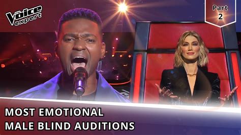 Most Emotional Male Blind Auditions On The Voice Part 2 Youtube