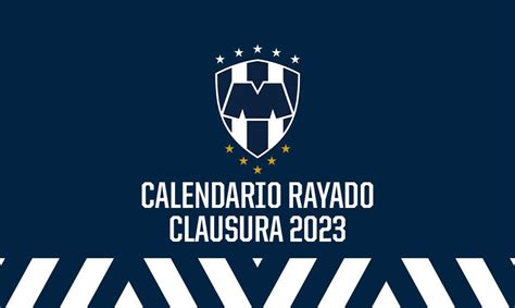 Conoce El Calendario Rayado Del Clausura 2023 Sitio Oficial Del Club