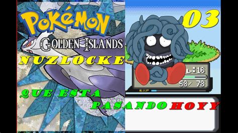 Esto Que Clase De Juego Es Pokemon Islas Doradas Nuzlocke Ep