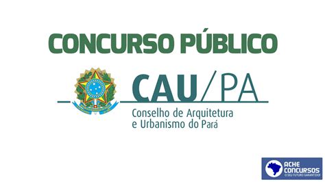 Concurso aberto no CAU PA Edital abre vagas de até R 7 4 mil