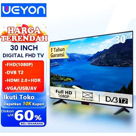 Jual Weyon TV LED Digital 30 Inch FHD DVB T2 Promo Garansi 1 Tahun HDMI