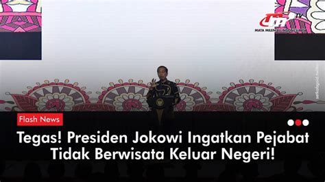 Alasan Presiden Jokowi Minta Masyarakat Pejabat Negara Tidak