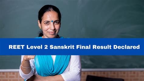 REET Level 2 Sanskrit Final Result Declared At Rsmssb Rajasthan Gov In