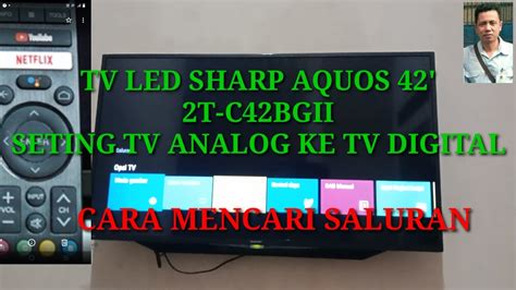 Cara Seting Tv Led Sharp Aquos Dari Tv Analog Ke Tv Digital Dan