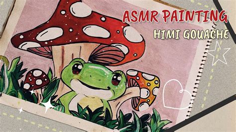 Discover Secrets Of Himi Gouache Frog Asmr Painting Artify Universo