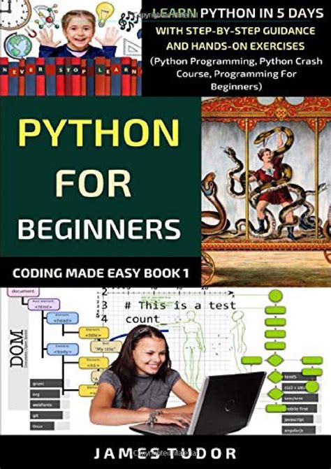 Pdf Python For Beginners Learn Python In 5 Days With Step By Step Guidance And Hands On