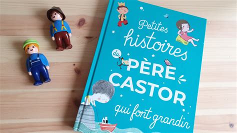 Petites histoires du Père Castor qui font grandir éditions Père Castor