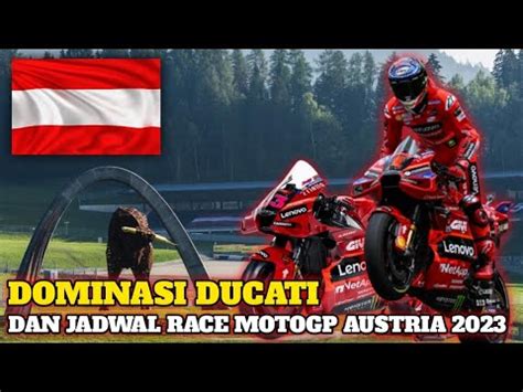 Dominasi Ducati Dan Jadwal Race Motogp Austria Youtube