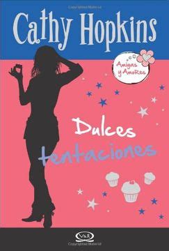 Comprar 10 Dulces Tentaciones Amigas Y Amores De Cathy Hopkins