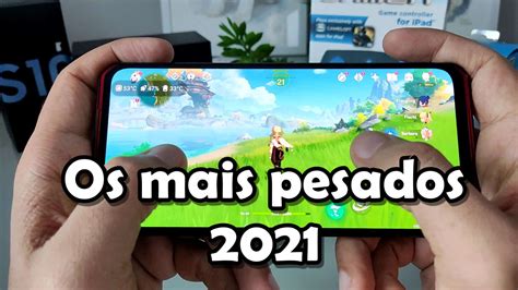 Os 10 Jogos Mais PESADOS Do Android Em 2021 Bruno Player Jogador E