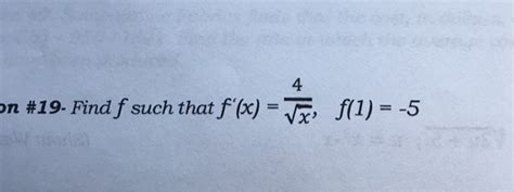 Solved Find F Such That F X 4 Squareroot X F 1 5