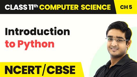 Class 11 Ncert Computer Science Chapter 5 Introduction To Python Getting Started With Python