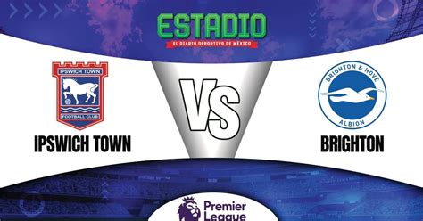 Escalações De Ipswich Town X Brighton - Ipswich Town vs Brighton EN VIVO: Sigue el partido de Premier League ...