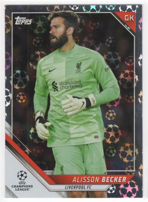 Topps Uefa Champions League Starball Foil Alisson Becker