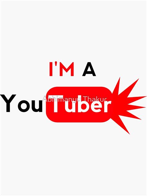 I Am A Youtuber Sticker For Sale By Abhimanyu559 Redbubble