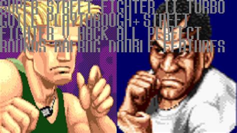 Super Street Fighter II Turbo Old Guile Playthrough Street Fighter V