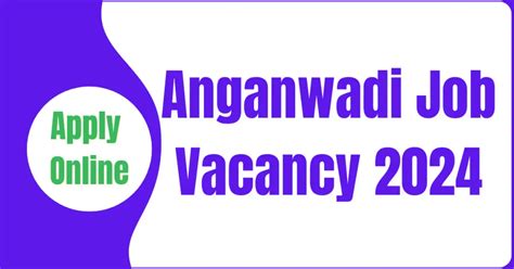 Anganwadi Job Vacancy Wcd Nic In Apply Online