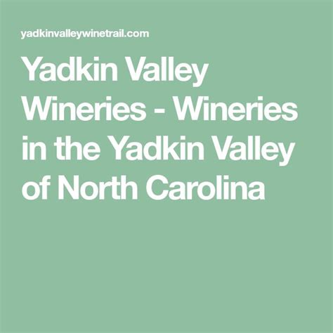 the words yadkin valley wineries - wines in the yadkin valley of north ...