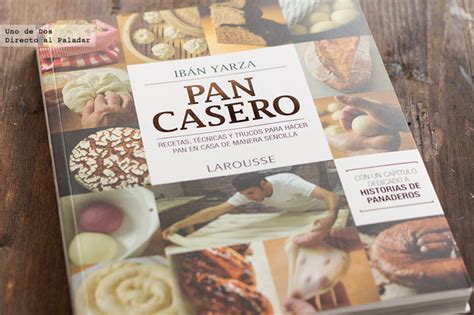 Pan Casero De Iban Yarza Libro De Recetas