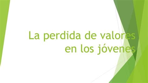 La Perdida De Valores En Los Jóvenes Ppt