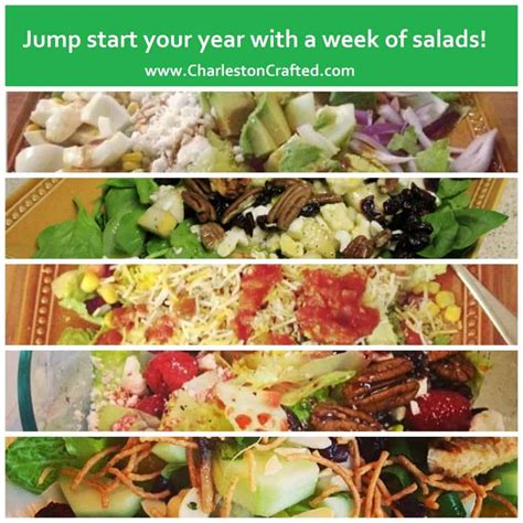 Jump Start Your New Year Eat Salads For A Week • Charleston Crafted