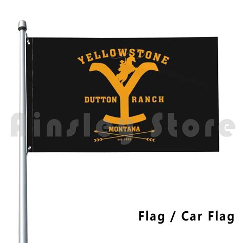 Yellowstone Dutton Ranch Outdoor Decor Flag Car Flag Yellowstone Yellowstone Dutton Yellowstone