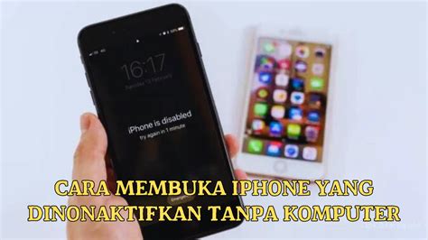 Cara Membuka IPhone Yang Dinonaktifkan Tanpa Komputer Teknosiana Net