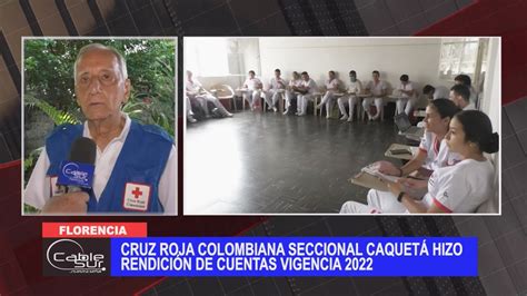 Cruz Roja Colombiana Seccional Caquet Hizo Rendici N De Cuentas