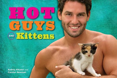 Hot Guys And Kittens Khuner Audrey Newman Carolyn Amazon Books