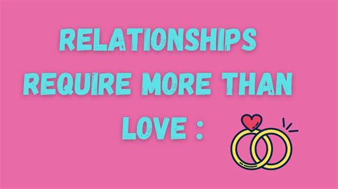 Relationships Require More Than Love Tutorology99 Relationship