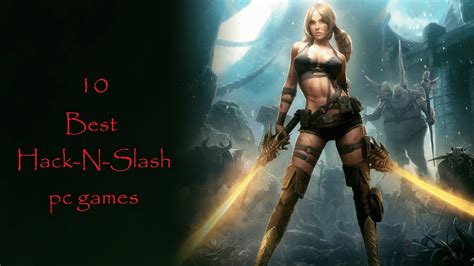 Top 10 Hack Slash PC Games YouTube