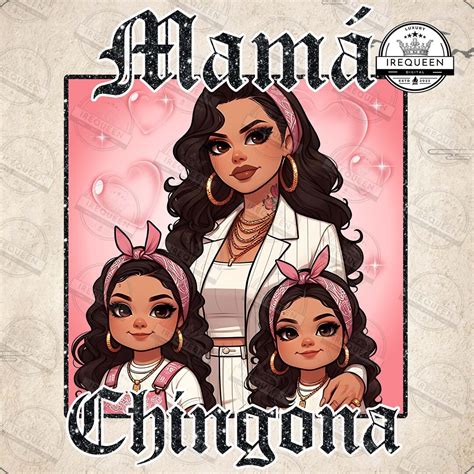 Chicana Mama Chingona Mom Png Chibi Style Latina Mother S Day Png Gift For Mom Png Happy