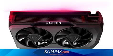 Bocoran GPU AMD Radeon RX 7800 Dan RX 7700 Jadwal Rilis Dan Hasil