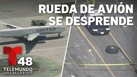 Avión de United Airlines pierde una rueda al despegar del Aeropuerto