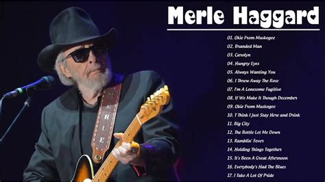 Merle Haggard Greatest Hits 2021 Merle Haggard Biggest Hits Youtube