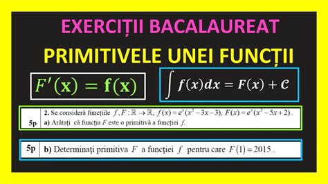 PRIMITIVA UNEI FUNCTII CLASA 12 BACALAUREAT MATEMATICA FORMULA