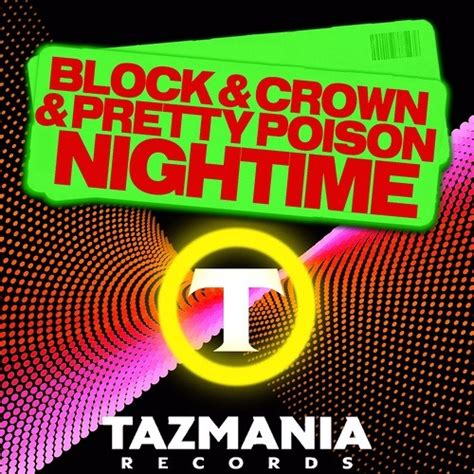 Stream Block And Crown And Pretty Poison Nightime Original By Music