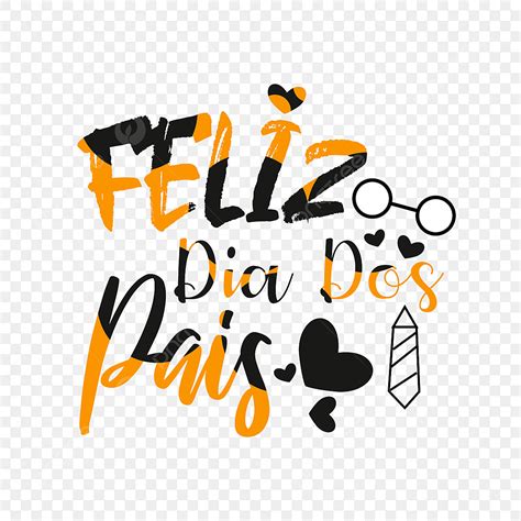 Feliz Dia Dos Pais Ou Feliz Dia Dos Pais PNG Feliz Dia Dos