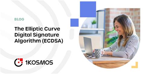 The Elliptic Curve Digital Signature Algorithm (ECDSA) - 1Kosmos