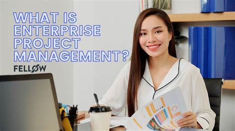 What Is Enterprise Project Management Fellowapp