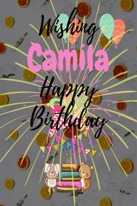 Total 39+ imagem happy birthday camila - br.thptnganamst.edu.vn