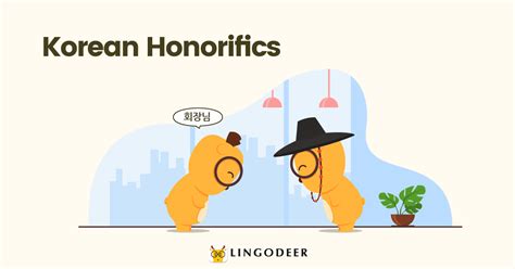 Korean Honorifics: Suffixes, Titles, Pronouns, Verbs and More