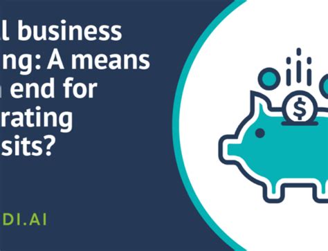 Building your business case for prioritizing small business lending