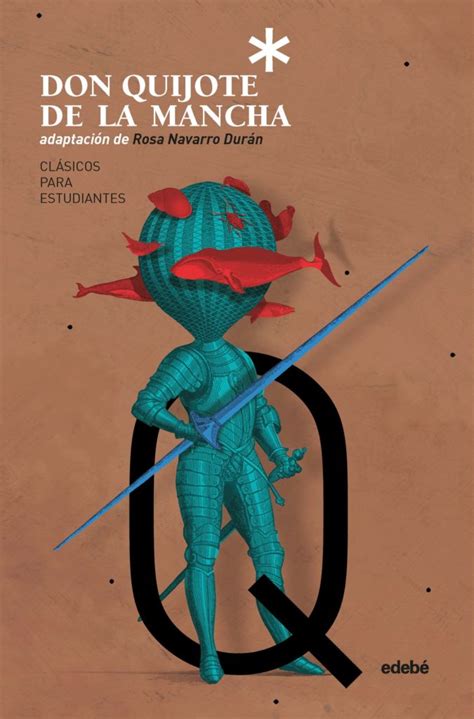 Don Quijote De La Mancha Edebe