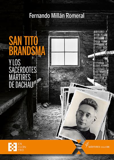 San Tito Brandsma y los sacerdotes mártires de Dachau Ediciones