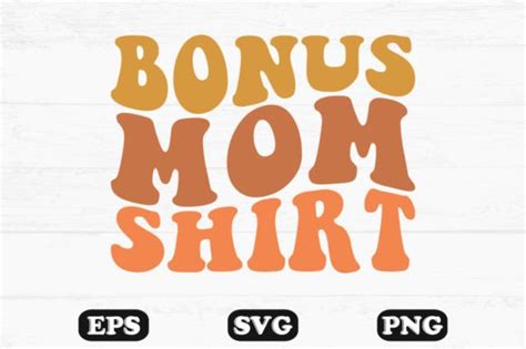 Bonus Mom Shirt Wavy Retro Svg T Shirt Graphic By Hosneara 4767