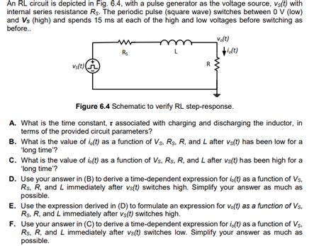 Solved An Rl Circuit Is Depicted In Fig 6 4 With A Pulse