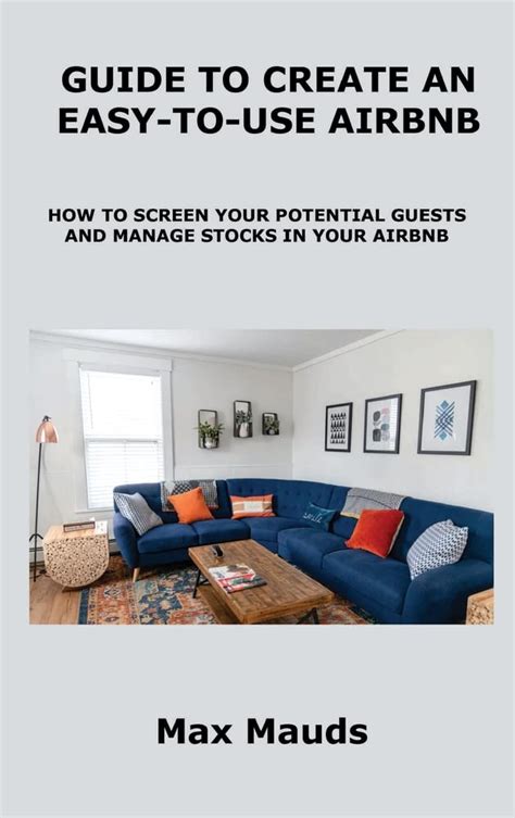 Buy Guide To Create An Easy To Use Airbnb How To Screen Your Potential