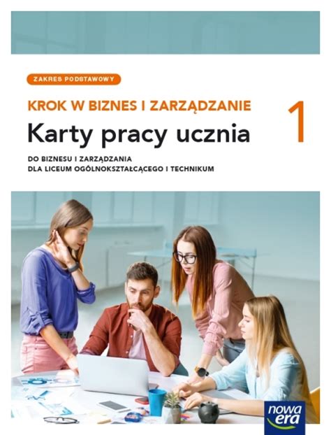 Krok w biznes i zarządzanie 1 Liceum i technikum Karty pracy ucznia